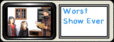 Worst Show Ever